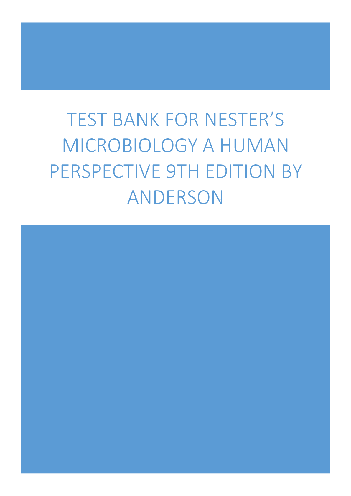 Preview image for TEST BANK FOR NESTER’S MICROBIOLOGY A HUMAN PERSPECTIVE 9TH EDITION BY ANDERSON